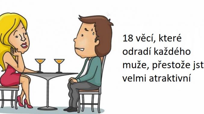18 věcí, které odradí každého muže, přestože potká tu nejatraktivnější ženu Náhledový obrázek